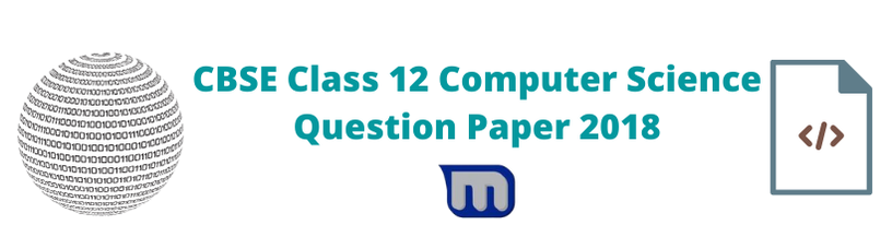 cbse class 12 2018 computer science papers