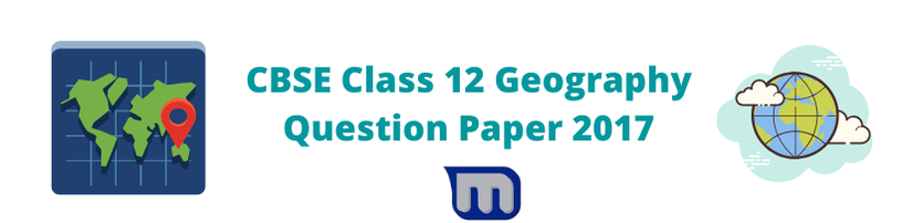 cbse class 12 geography 2017 papers