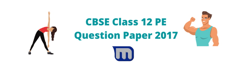 physical education cbse class 12 2017 papers