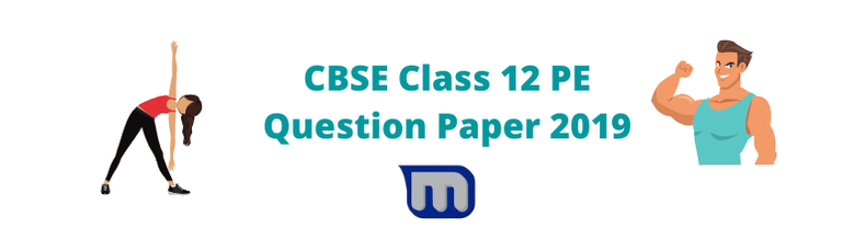 CBSE 2019 Physical education class 12 question papers