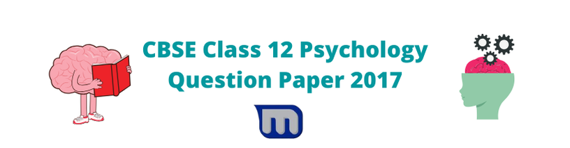 cbse class 12 psychology 2017 papers