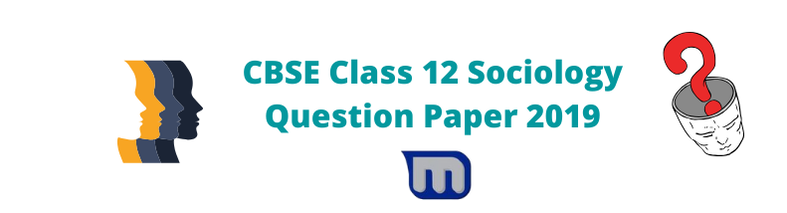 cbse class 12 sociology 2019 question paper