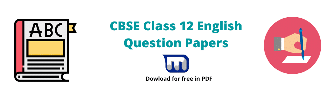 CBSE Class 12 previous year english question papers