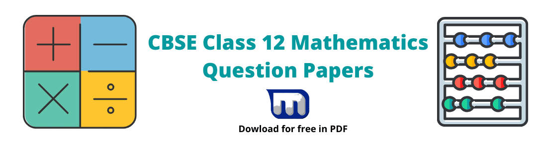 CBSE Class 12 Maths Question Papers