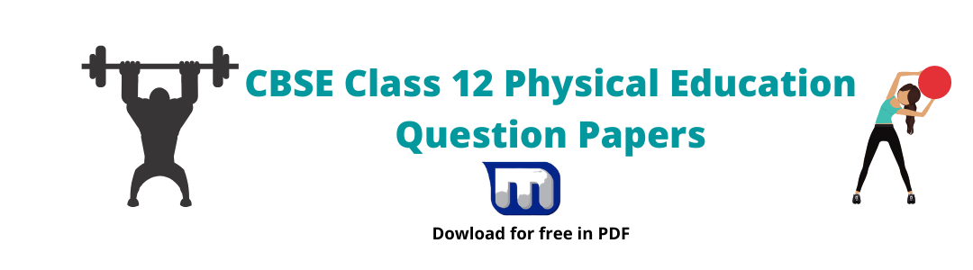 CBSE Class 12 physical education question papers