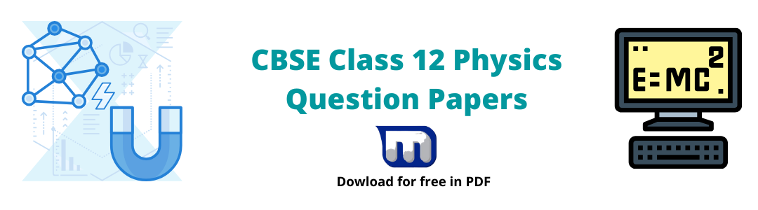 cbse class 12 physics question papers
