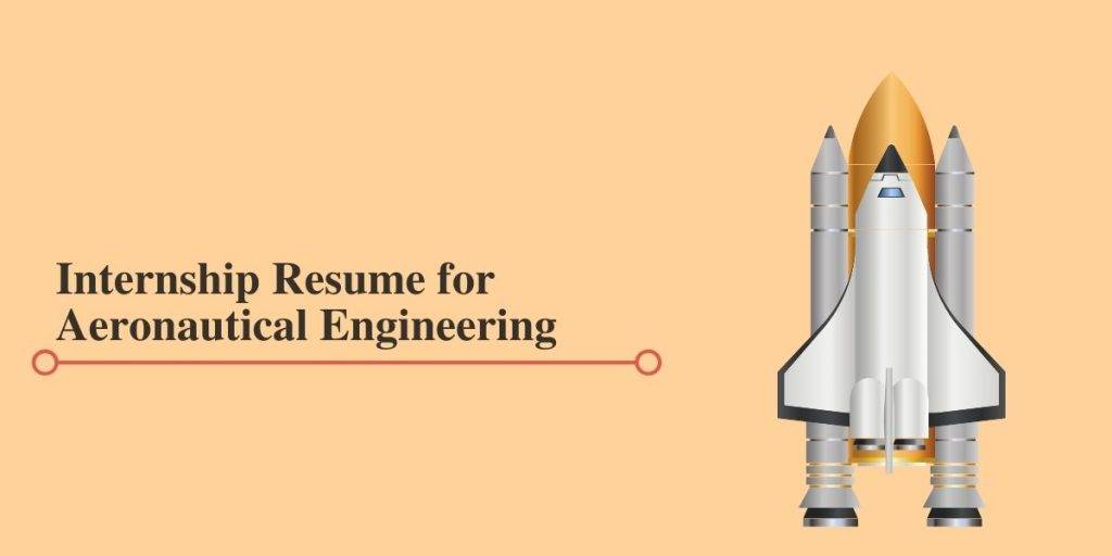 Resume for Aeronautical Engineering Internships
