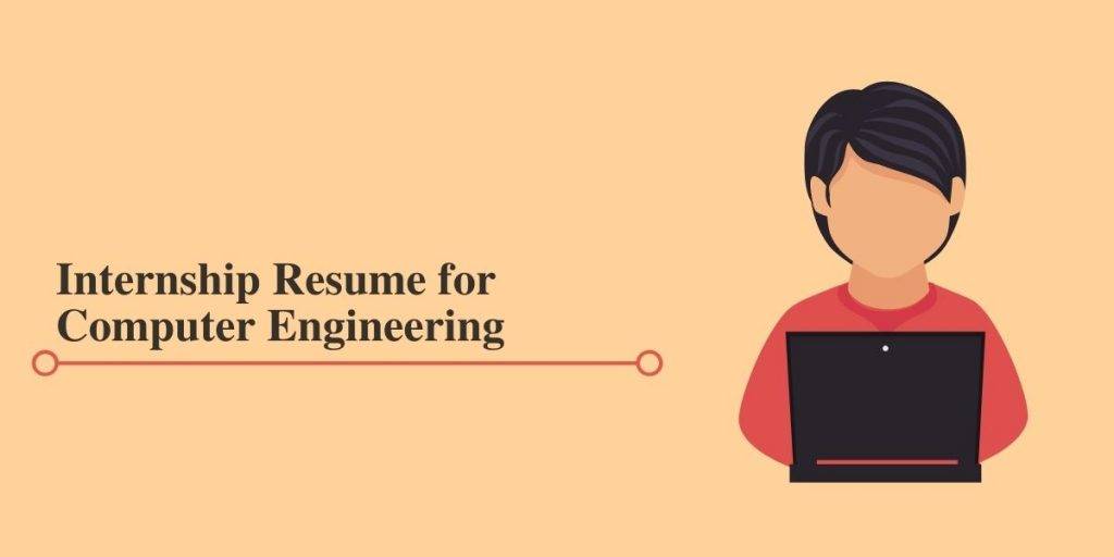 Resume for Computer Engineering Internships