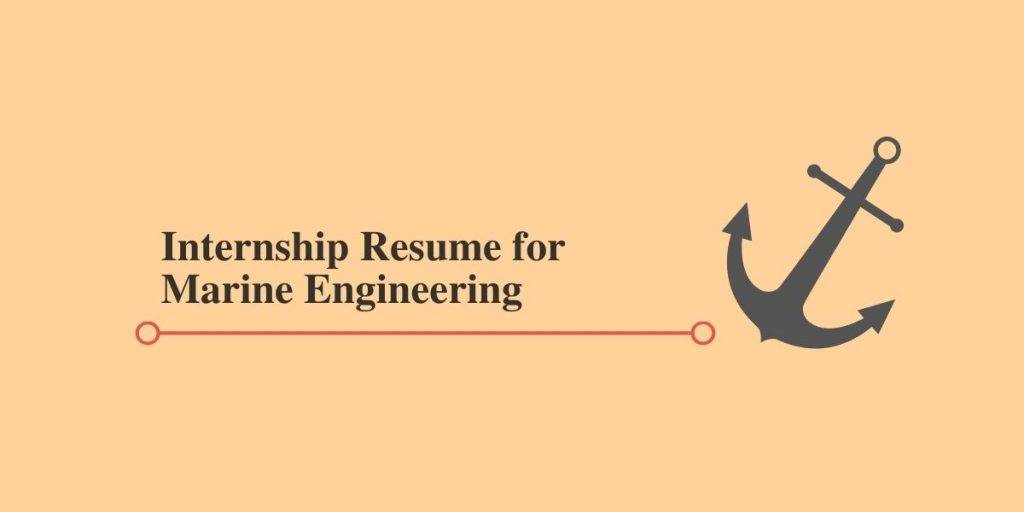 Resume for Marine Engineering Internships