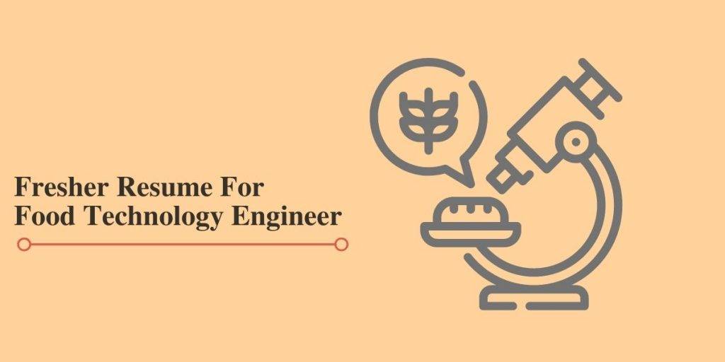Freshers Resume for Food Technology Engineers