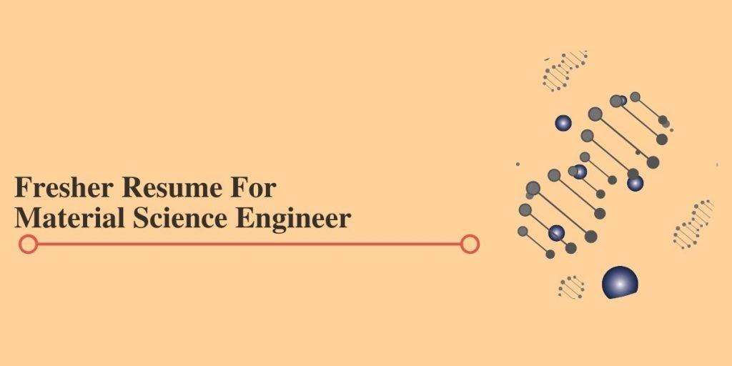 Freshers Resume for Material Science Engineers