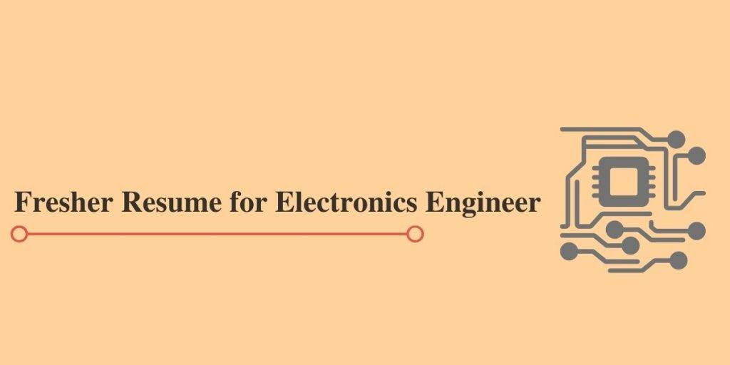 Freshers Resume for Electronics Engineers