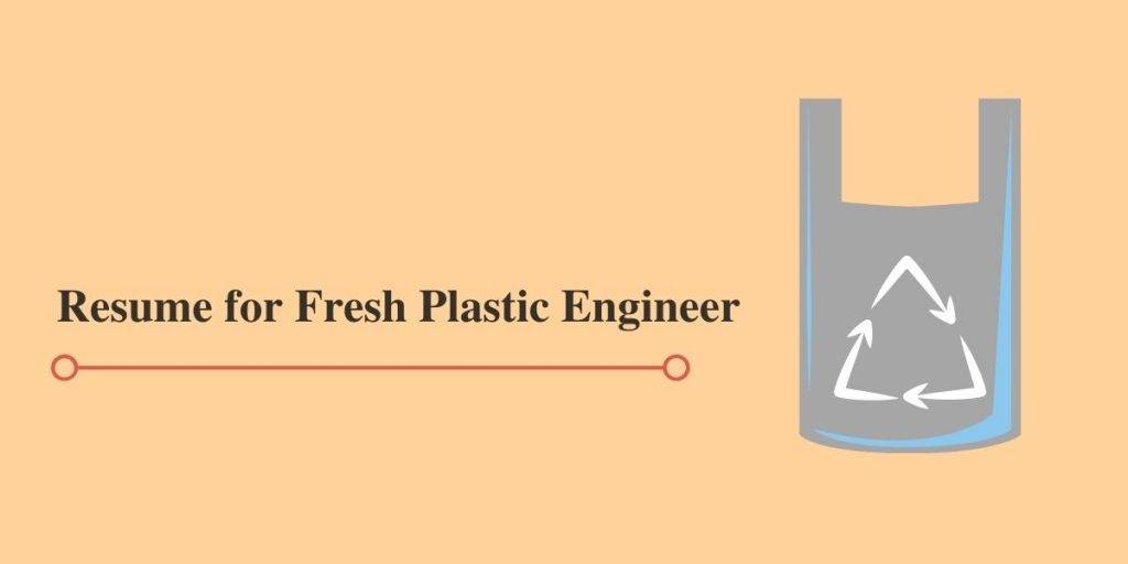 Resume Templates for Plastic Engineering Freshers