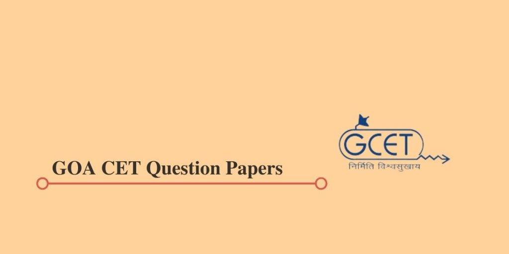 GOA CET Question Papers
