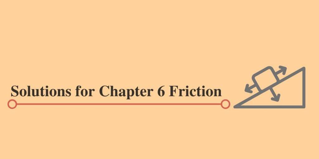 HC Verma Solutions for Chapter 6 Friction