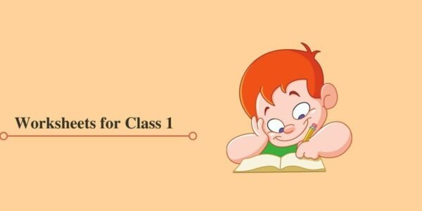 Class 1 Worksheets in PDF for All Subjects - Download For Free (2021)
