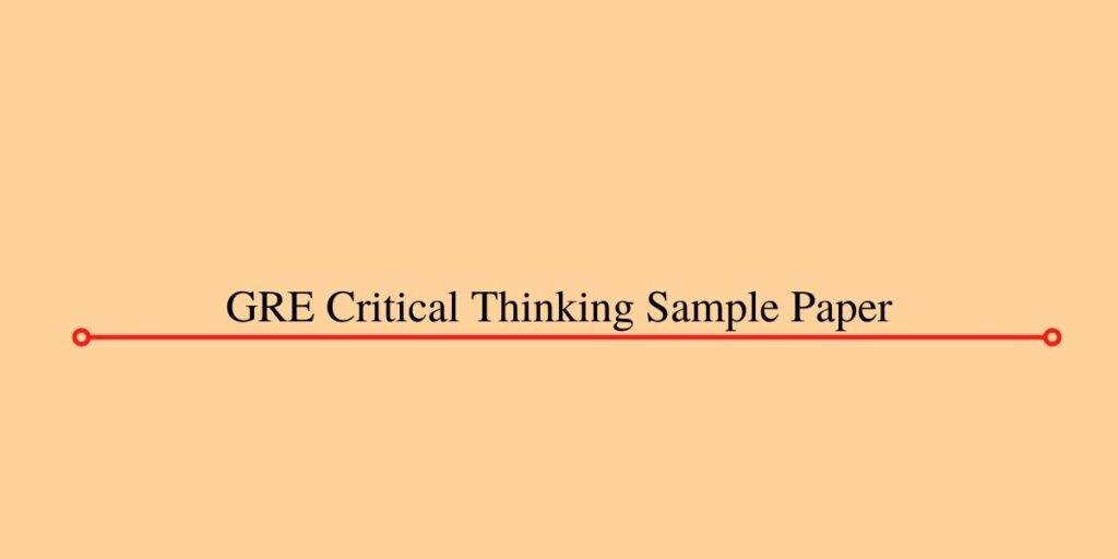 GRE Critical Thinking Sample Paper in PDF