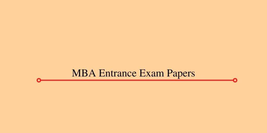 Management Entrance Exam Papers