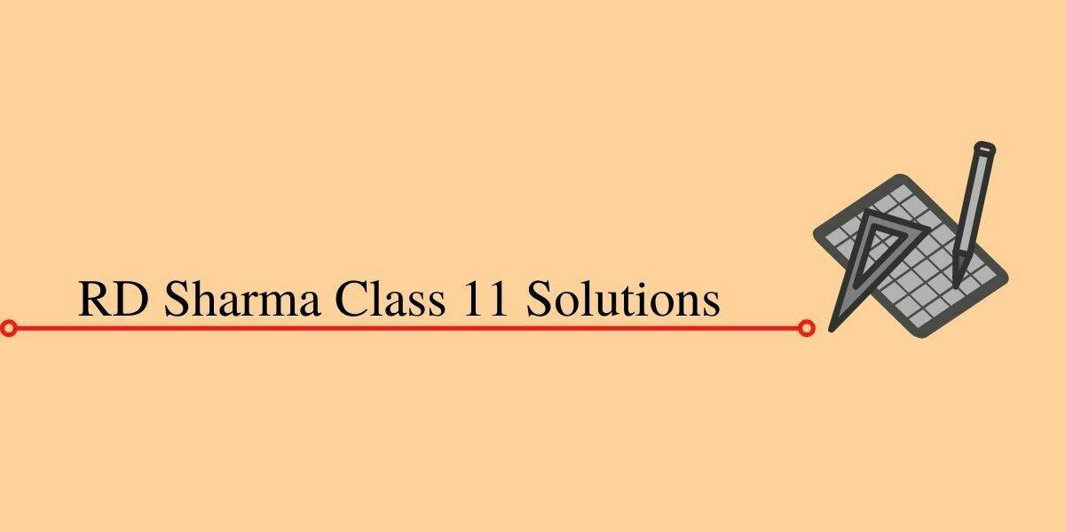 RD Sharma Class 11 solutions