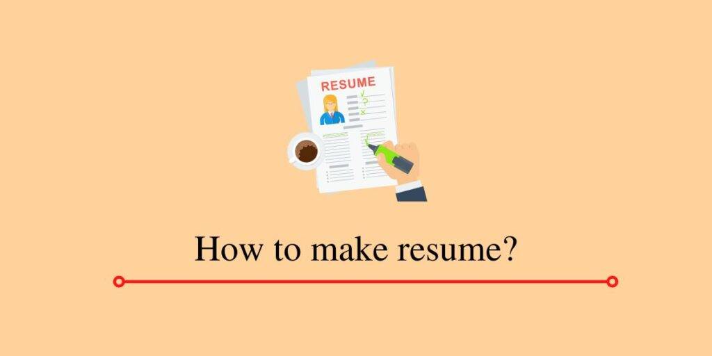 How to write a fresher resume? 