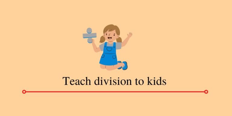 How to Teach Division to Kids