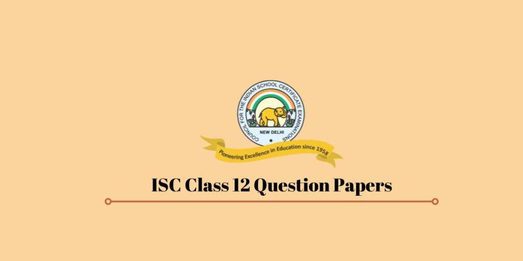 ISC Class 12 Question Papers