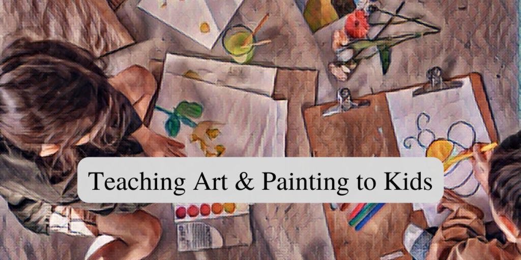 Teaching Art & Painting To Kids