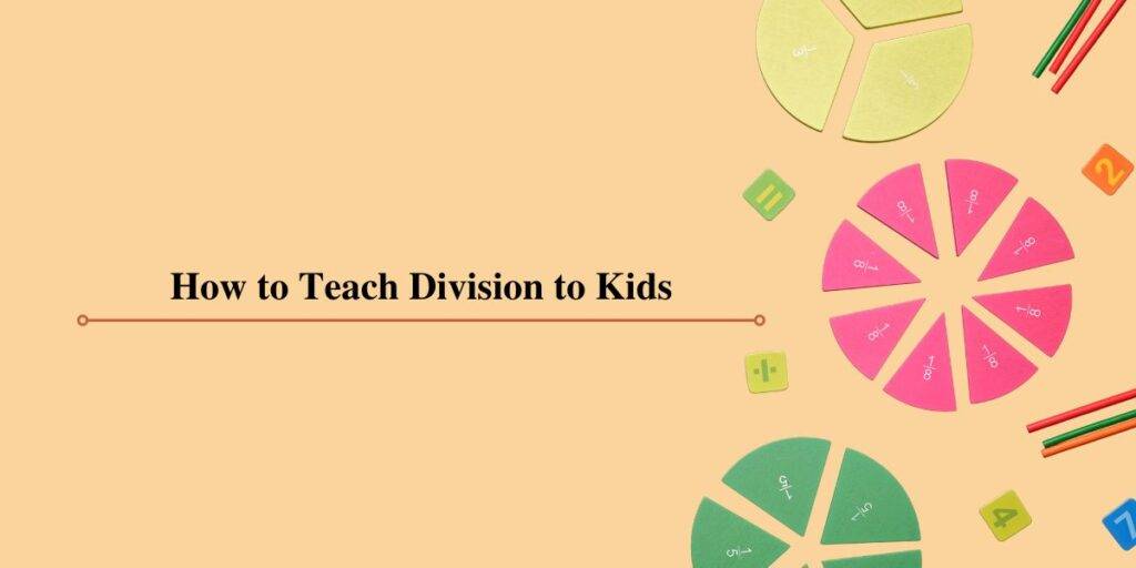 How to Teach Division to Kids